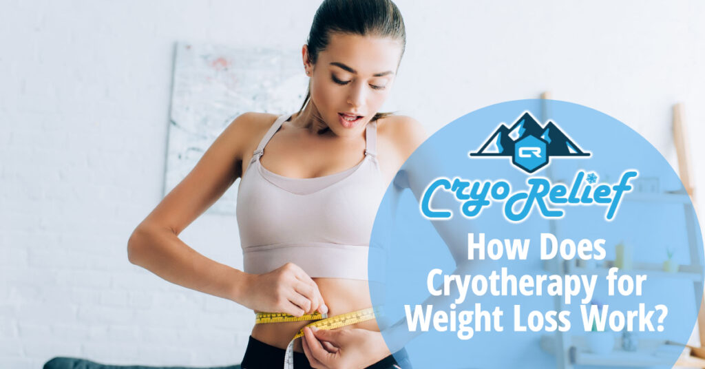 How Does Cryotherapy for Weight Loss Work?